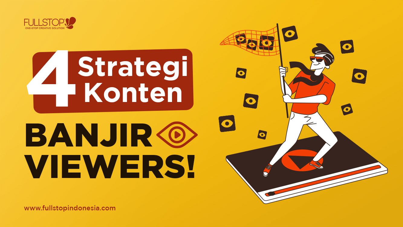 4 Strategi Konten BANJIR VIEWERS!